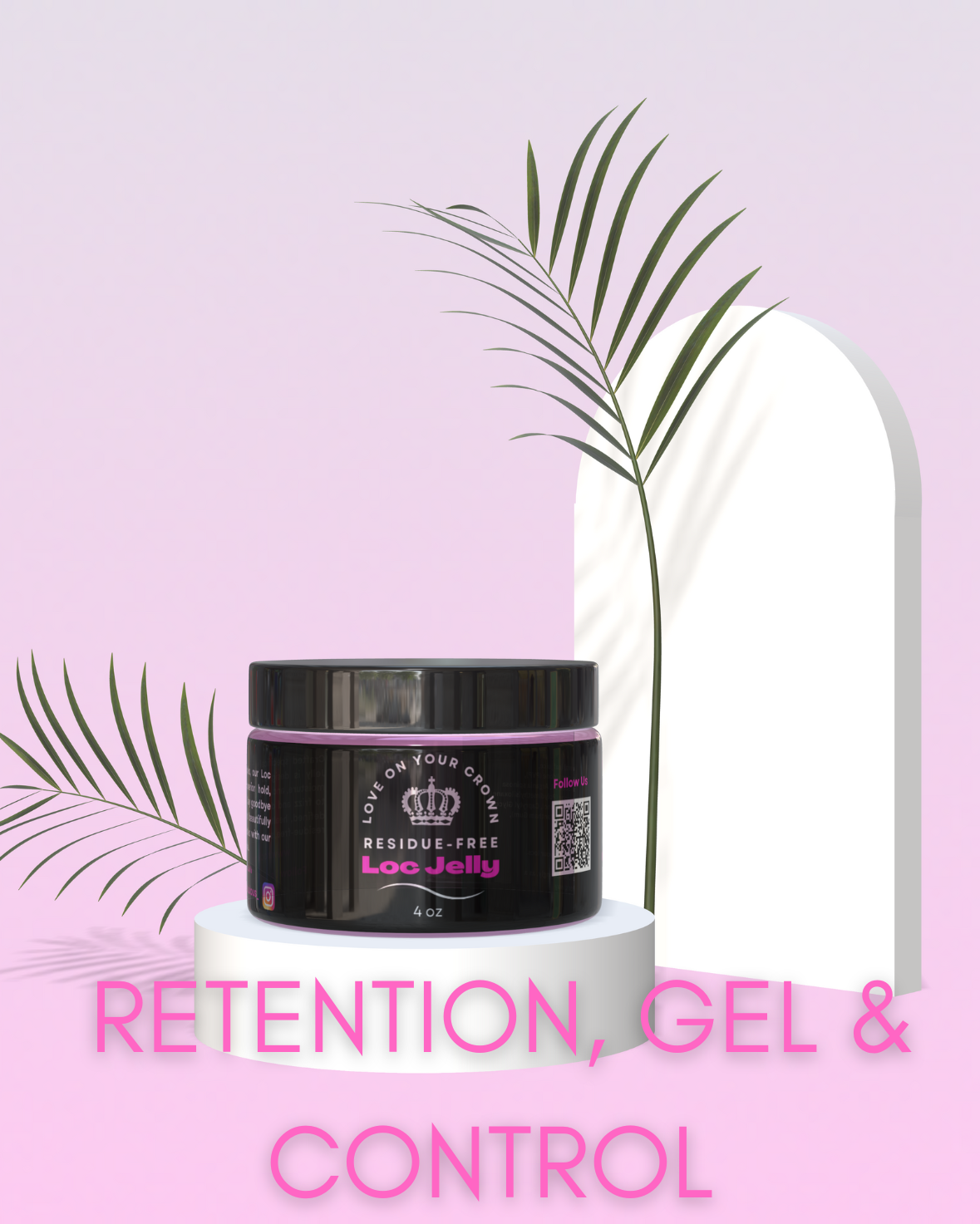 RETENTION, GEL & CONTROL